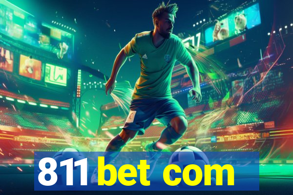 811 bet com